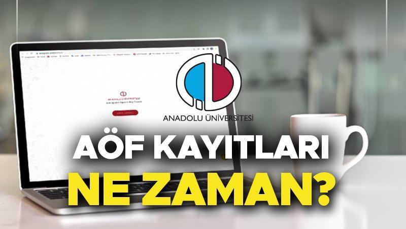 AÖF Kayıt Yenileme Tarihleri ve Süreci