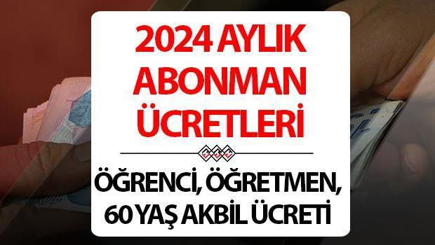 2024 İstanbul Abonman Ücretleri