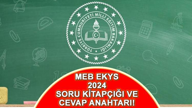 MEB EKYS Cevap Anahtarı ve Soru Kitapçığı Hakkında Bilgiler