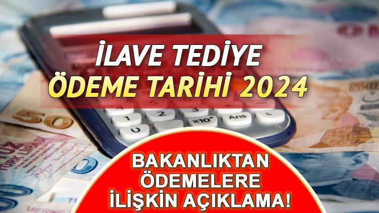 Son Dakika: İlave Tediye Ödemeleri Hesaplara Geçiyor
