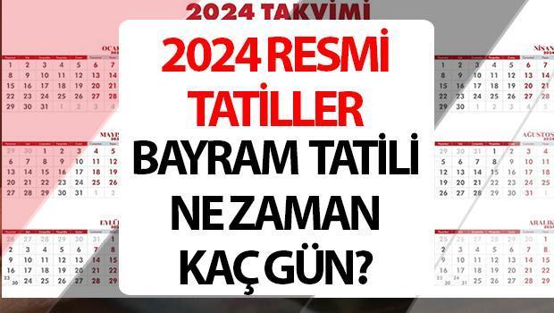 Bayram Tatili Ne Zaman 2024?