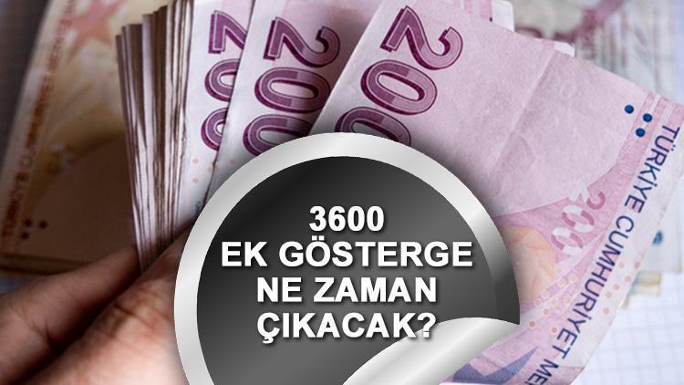 3600 Ek Gösterge ile İlgili Son Gelişmeler