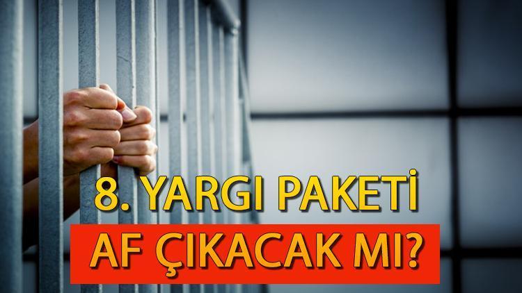 8. Yargı Paketi Ne Zaman Çıkacak?