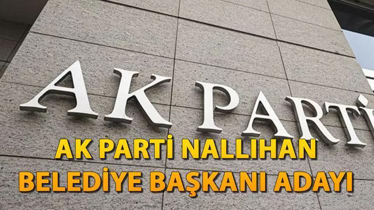 AK Parti'nin Nallıhan Adayı Belli Oldu