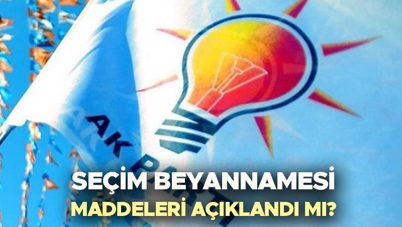 AK Parti Seçim Beyannamesi Ne Zaman Açıklanacak?