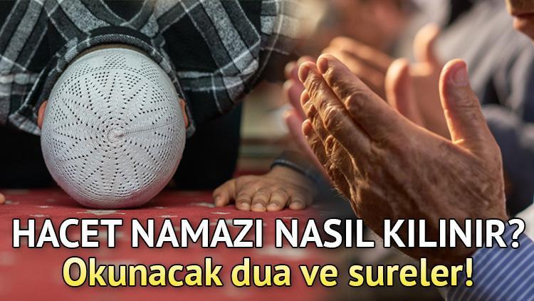 Hacet Namazı Kılınışı ve Okunacak Dualar