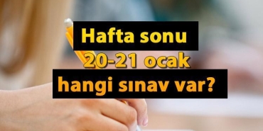 hafta-sonu-sinav-var-mi-ne-sinavi-var-20-21-ocak-2024-hangi-sinavlar-yapilacak-CKSebUj2.jpg