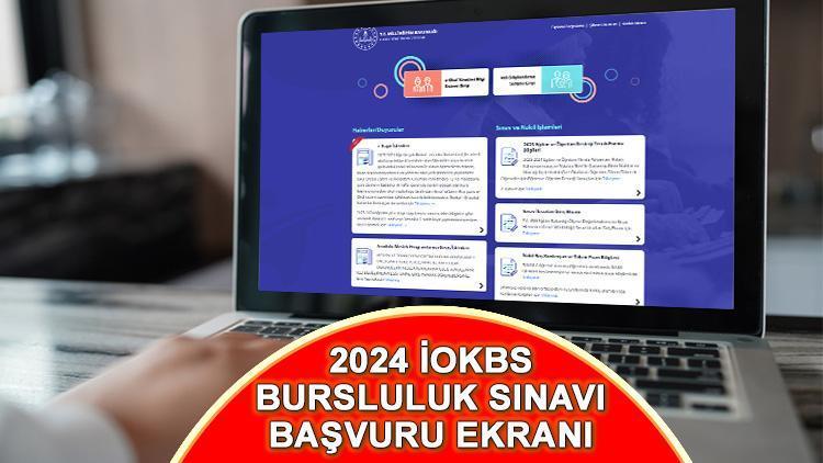 İOKBS 2024 Bursluluk Sınavı Başvuruları Başlıyor