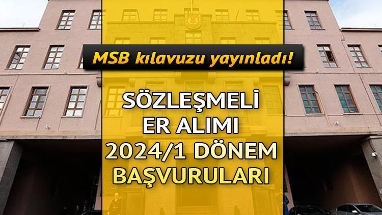 Kara Kuvvetleri Komutanlığı Sözleşmeli Er Başvuru Süreci