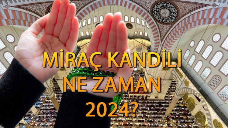 Mübarek Üç Aylar ve Miraç Kandili 2024