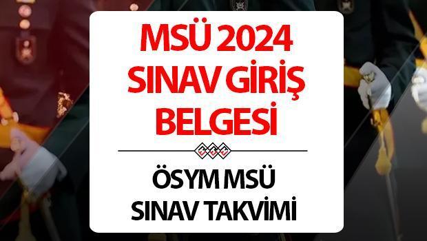MSÜ 2024 Başvuruları ve Sınav Giriş Belgesi Bilgileri
