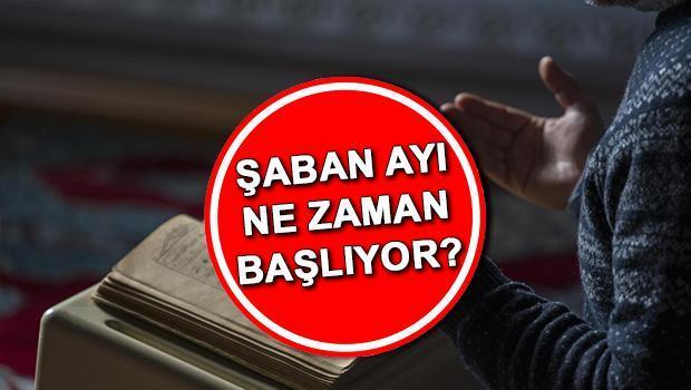 Şaban Ayı Ne Zaman Başlıyor?