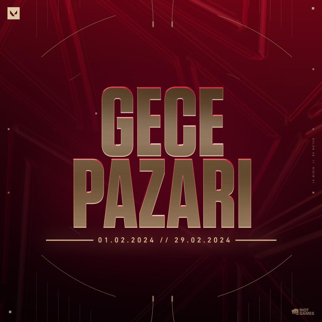 Valorant Gece Pazarı 2024 Tarihleri Belirlendi